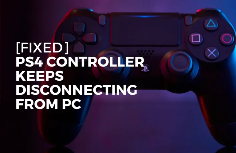 PS4 Controller keeps disconnecting from PC