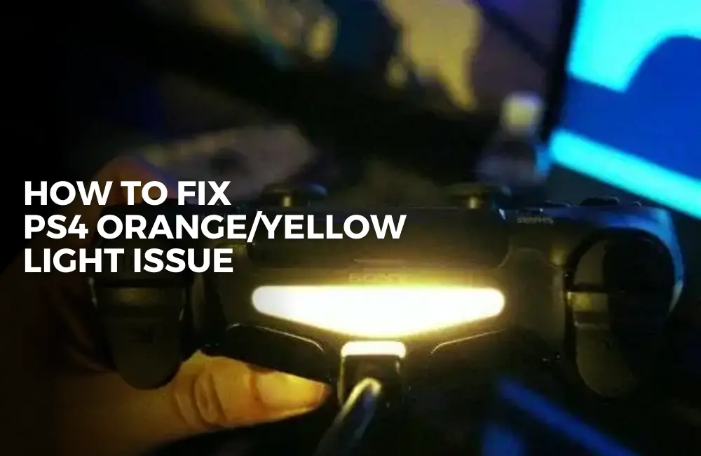 How to fix PS4 Orange Yellow Light Issue