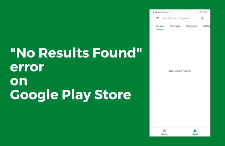 how to fix no results found error on Google Play Store